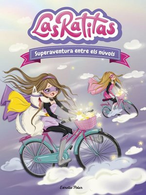 cover image of Las Ratitas 4. Superaventura entre els núvols